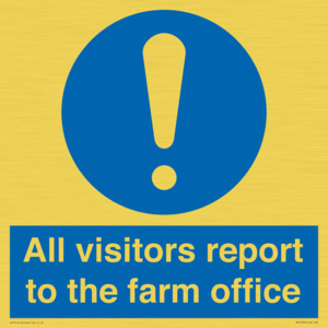 All visitors report to the farm office